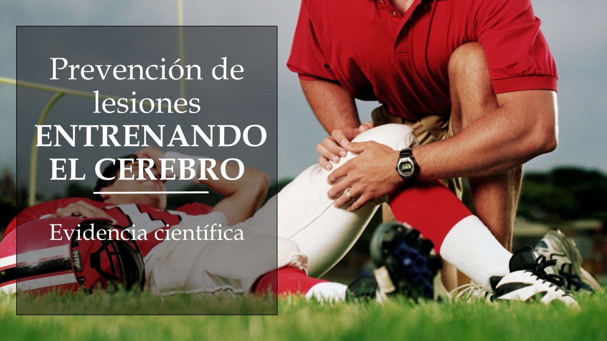 Prevención de lesiones: ENTRENANDO EL CEREBRO