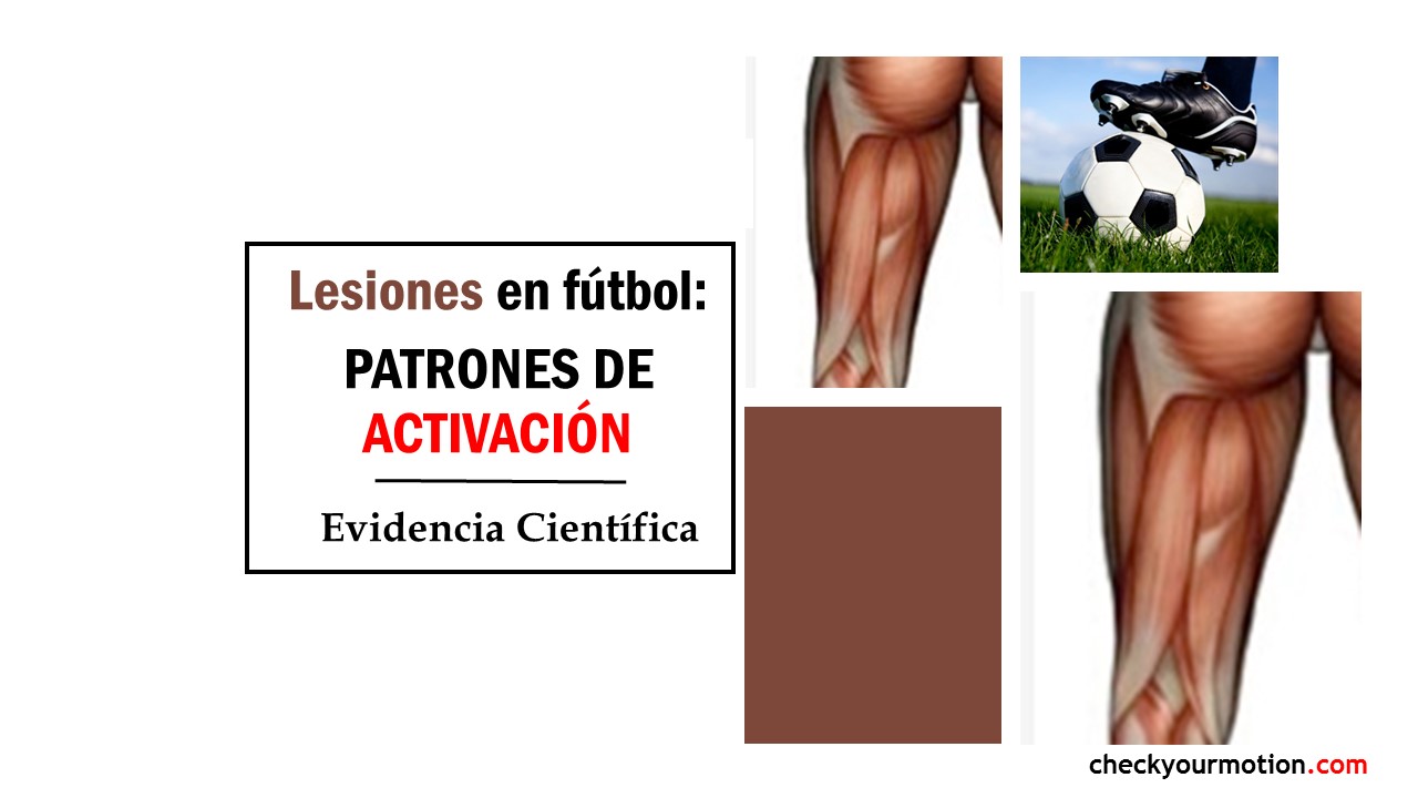 LESIONES MUSCULARES EN FÚTBOL: patrones de activación