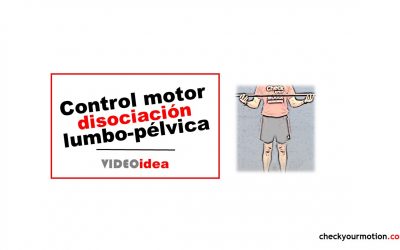 Control motor y disociación lumbo-pélvica