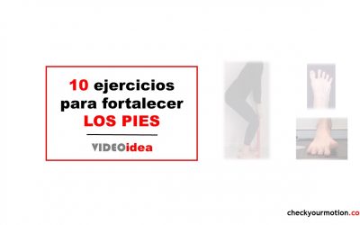 🦶10 ejercicios para fortalecer los pies