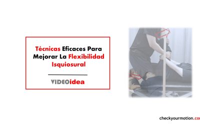 Técnicas efectivas para mejorar la flexibilidad isquiosural