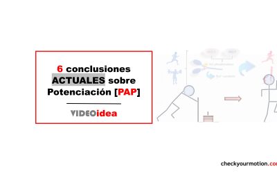 6 Conclusiones ACTUALES sobre Potenciación Post-Activación PAP