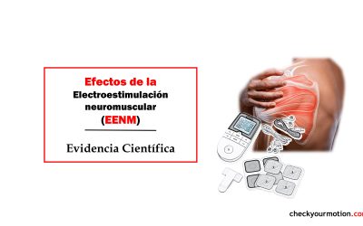 Electroestimulación Neuromuscular (EENM): Impacto en la Fuerza y Función Muscular